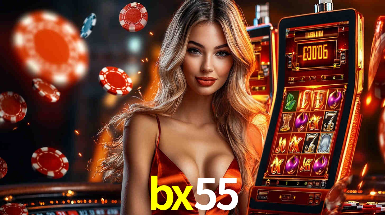 bx55: Jogos de Caça-Níqueis-Altas Recompensas, Roleta-Velocidade, Blackjack-Desafios Máximos